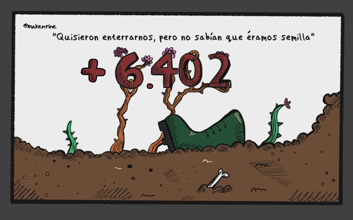 "Quisieron enterrarnos, pero no sab&iacute;an que &eacute;ramos semilla"