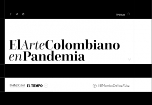 Ilustración 3. Proyecto El Arte Colombiano en Pandemia|Ilustración 4. Plataforma de exposición virtual de BARCU|||
